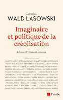 Imaginaire et politique de la créolisation